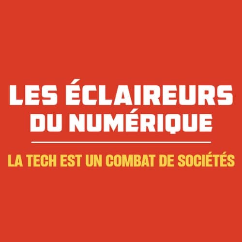 podcast Les Éclaireurs du Numérique