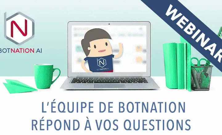 Botnation répond à vos questions