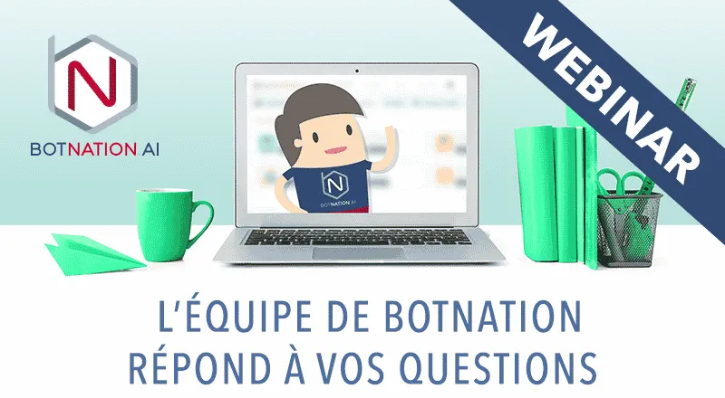 Botnation répond à vos questions