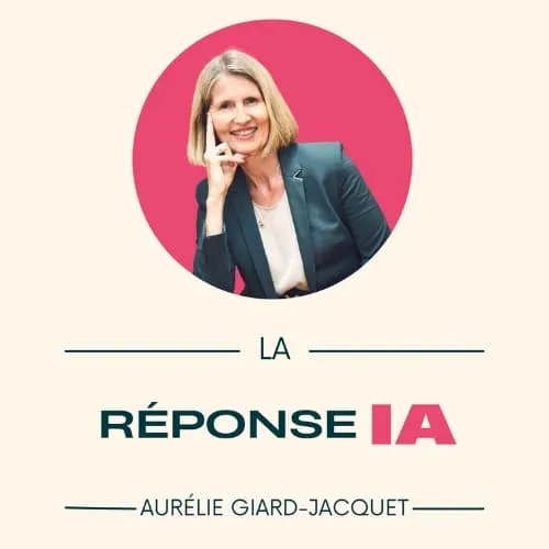 podcast TechLipstick la réponse IA aurelie giard jacquet